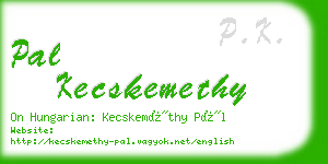 pal kecskemethy business card